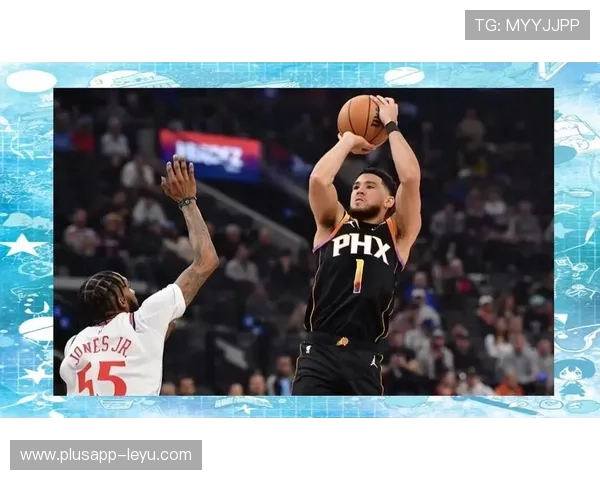 德文·布克关键时刻投篮效率提升拉开球队得分差距